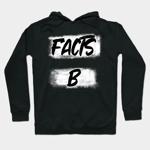 Facts B Hoodie by IronLung Designs